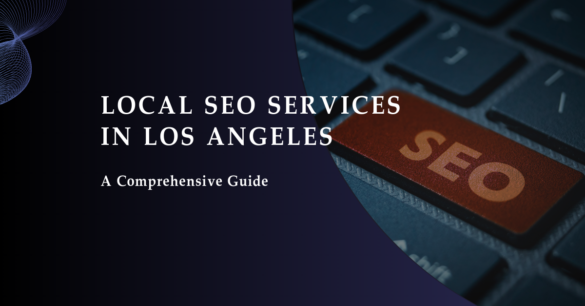 This image is Local SEO Services in Los Angeles