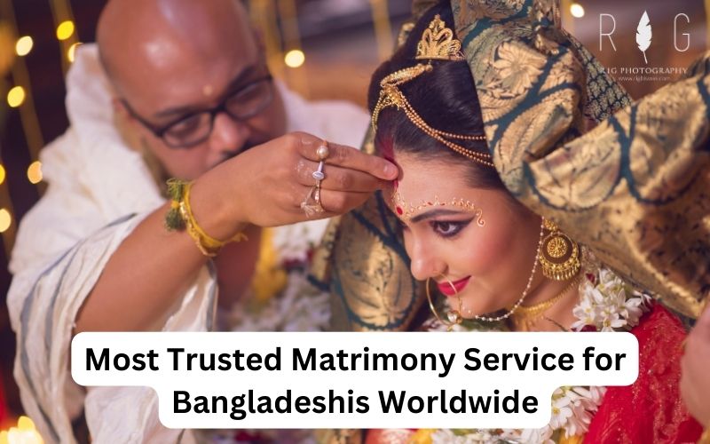 Most Trusted Matrimony Service for Bangladeshis Worldwide